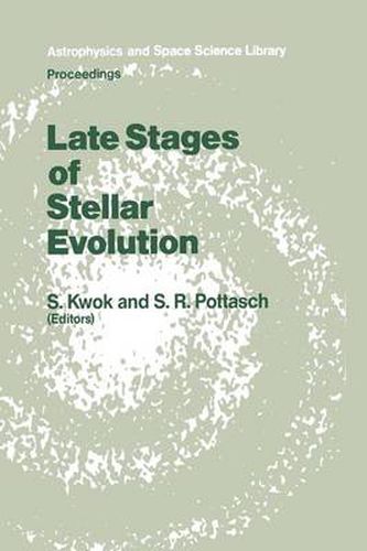 Cover image for Late Stages of Stellar Evolution: Proceedings of the Workshop Held in Calgary, Canada, from 2-5 June, 1986