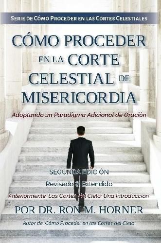 Cover image for Como Proceder en la Corte Celestial de Misericordia