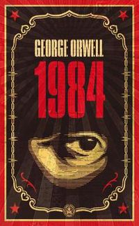 Cover image for 1984: The dystopian classic reimagined with cover art by Shepard Fairey