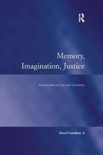 Cover image for Memory, Imagination, Justice: Intersections of Law and Literature