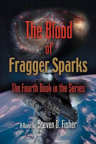 Cover image for THE Blood of Fragger Sparks: The Fourth Book in the Series