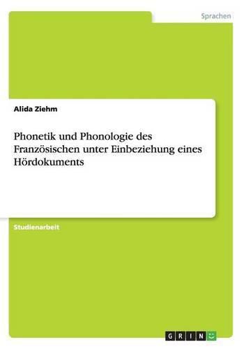 Cover image for Phonetik und Phonologie des Franzoesischen unter Einbeziehung eines Hoerdokuments