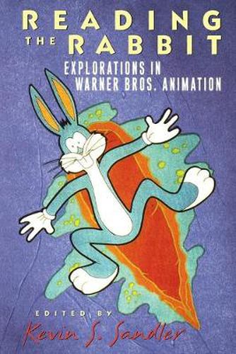 Cover image for Reading the Rabbit: Explorations in Warner Bros.Animation