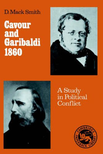 Cover image for Cavour and Garibaldi 1860: A Study in Political Conflict