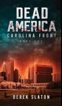 Cover image for Dead America: Carolina Front Book 2