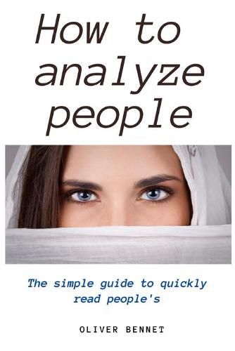 Cover image for How to Analyze People: The simple guide to quickly read people's