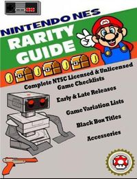 Cover image for Nintendo (NES) Rarity Guide