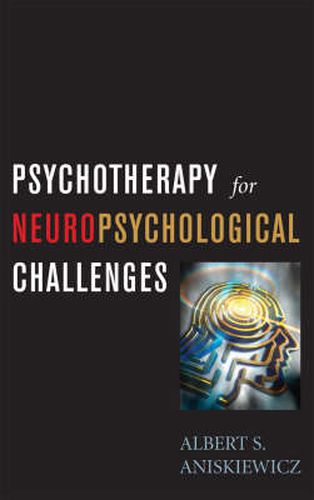Cover image for Psychotherapy for Neuropsychological Challenges