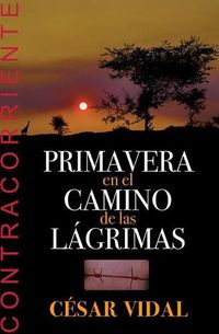 Cover image for Spanish - Primavera En El Camino de Las Lagrimas