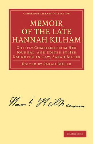 Cover image for Memoir of the Late Hannah Kilham: Chiefly Compiled from her Journal, and Edited by her Daughter-in-Law, Sarah Biller