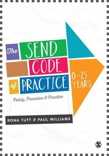 Cover image for The SEND Code of Practice 0-25 Years: Policy, Provision and Practice