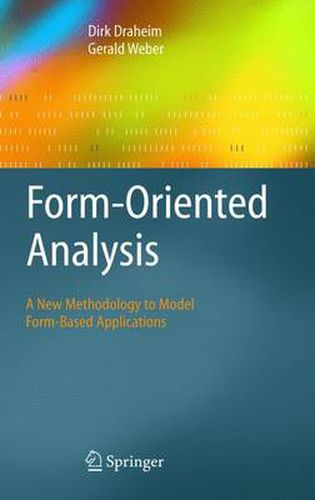 Cover image for Form-Oriented Analysis: A New Methodology to Model Form-Based Applications