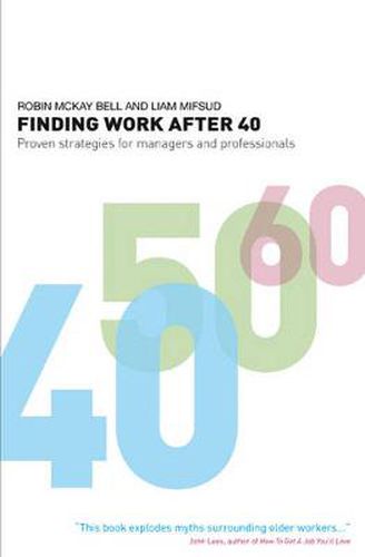 Cover image for Finding Work After 40: Proven Strategies for Managers and Professionals