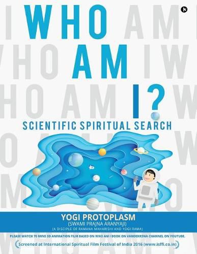 Cover image for Who Am I ?: Scientific Spiritual Search