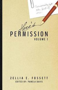 Cover image for Here's Permission: Volume 1