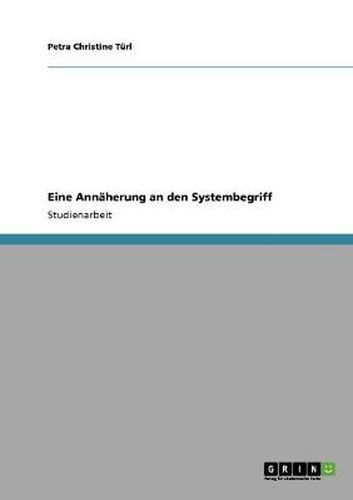 Cover image for Eine Annaherung an den Systembegriff