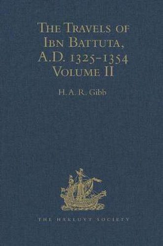 The Travels of Ibn Battuta, A.D. 1325-1354: Volume II