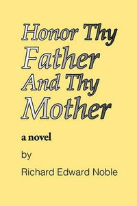 Cover image for Honor Thy Father And Thy Mother