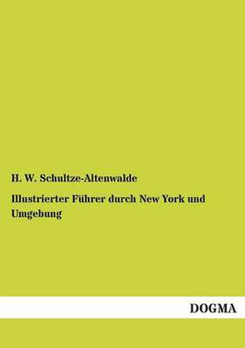 Cover image for Illustrierter Fuhrer durch New York und Umgebung