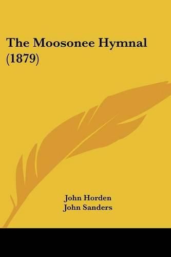 Cover image for The Moosonee Hymnal (1879)