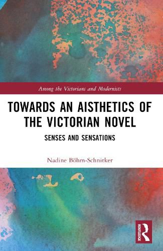 Cover image for Towards an Aisthetics of the Victorian Novel