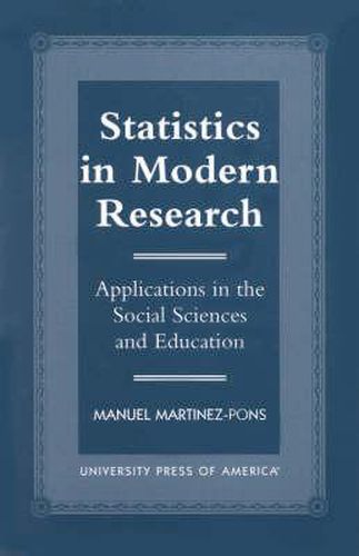 Cover image for Statistics in Modern Research: Applications in the Social Sciences and Education