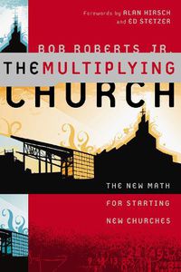 Cover image for The Multiplying Church