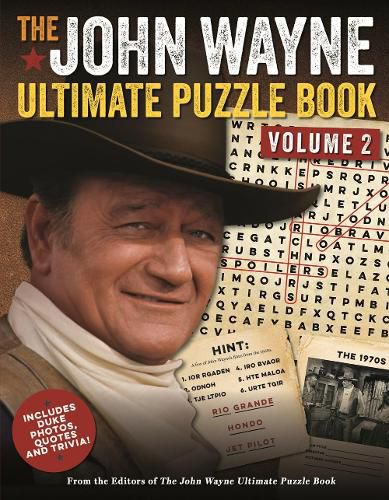 The John Wayne Ultimate Puzzle Book Volume 2: Includes Duke trivia, photos and more!