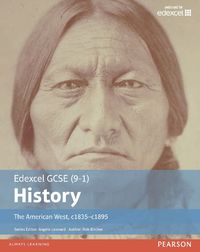 Cover image for Edexcel GCSE (9-1) History The American West, c1835-c1895 Student Book