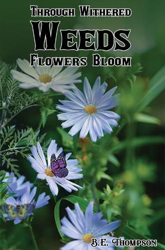 Cover image for Through Withered Weeds Flowers Bloom