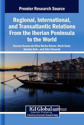 Cover image for Regional, International, and Transatlantic Relations from the Iberian Peninsula to the World