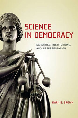 Cover image for Science in Democracy: Expertise, Institutions, and Representation