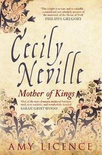 Cover image for Cecily Neville: Mother of Kings