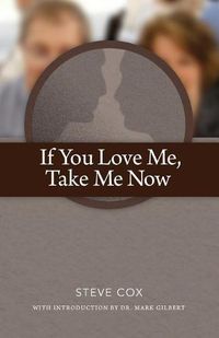 Cover image for If You Love Me Take Me Now