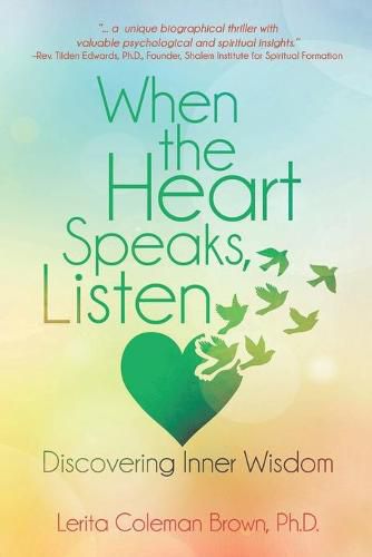 Cover image for When the Heart Speaks, Listen: Discovering Inner Wisdom