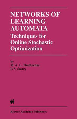 Cover image for Networks of Learning Automata: Techniques for Online Stochastic Optimization