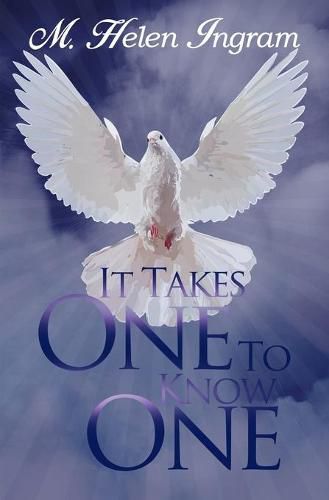 Cover image for It Takes One To Know One