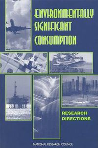 Cover image for Consumption and the Environment: The Human Causes