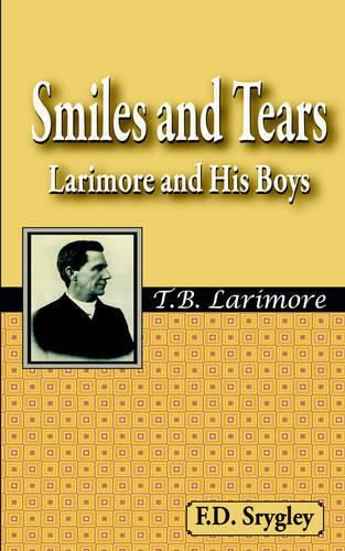 Cover image for Smiles and Tears or Larimore and His Boys