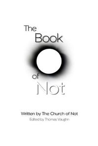 Cover image for The Book of Not: The Authorian Bible