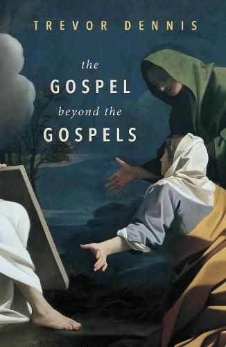 Cover image for The Gospel Beyond the Gospels