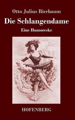 Die Schlangendame: Eine Humoreske