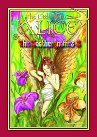 Cover image for The Little Fairy Alice and the Soothergnomes