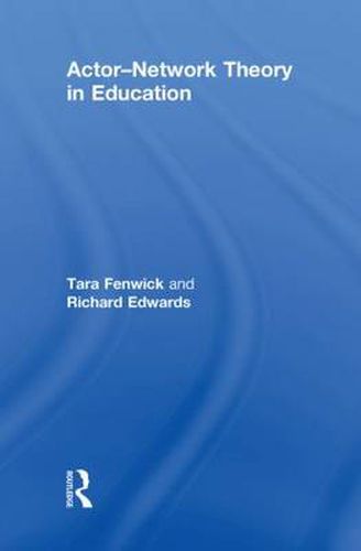 Cover image for Actor-Network Theory in Education