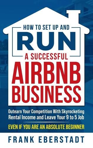 Cover image for How to Set Up and Run a Successful Airbnb Business