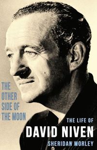 Cover image for The Other Side of the Moon: Life of David Niven
