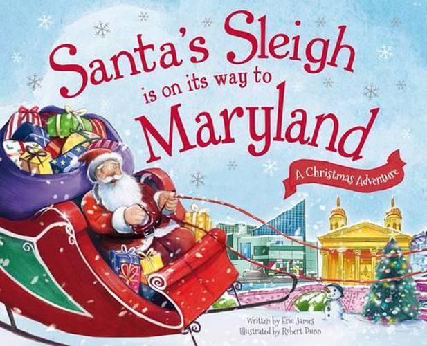 Cover image for Santa's Sleigh is on its Way to Maryland: A Christmas Adventure