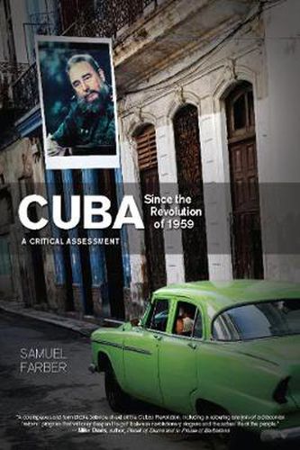 Cuba Since The Revolution Of 1959: A Critical Assessment