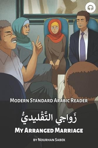 Cover image for My Arranged Marriage: Modern Standard Arabic Reader