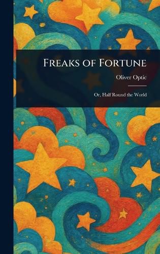 Cover image for Freaks of Fortune